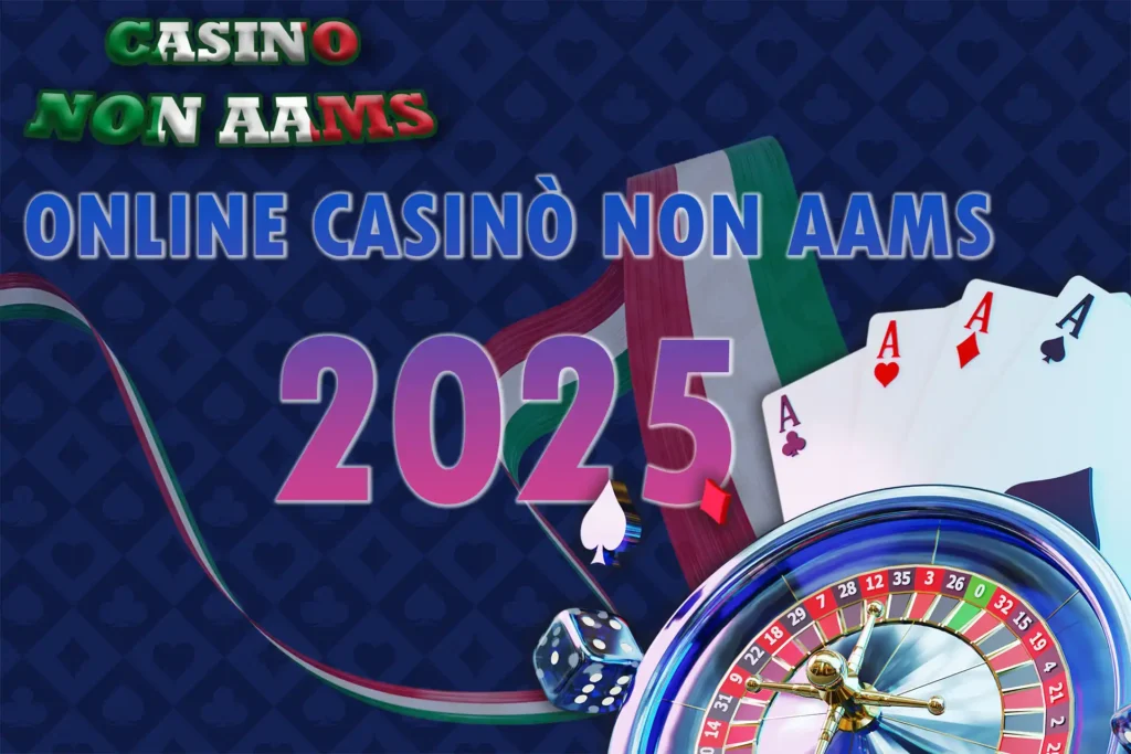 Benvenuti al Casinò Non Aams Italia 2025