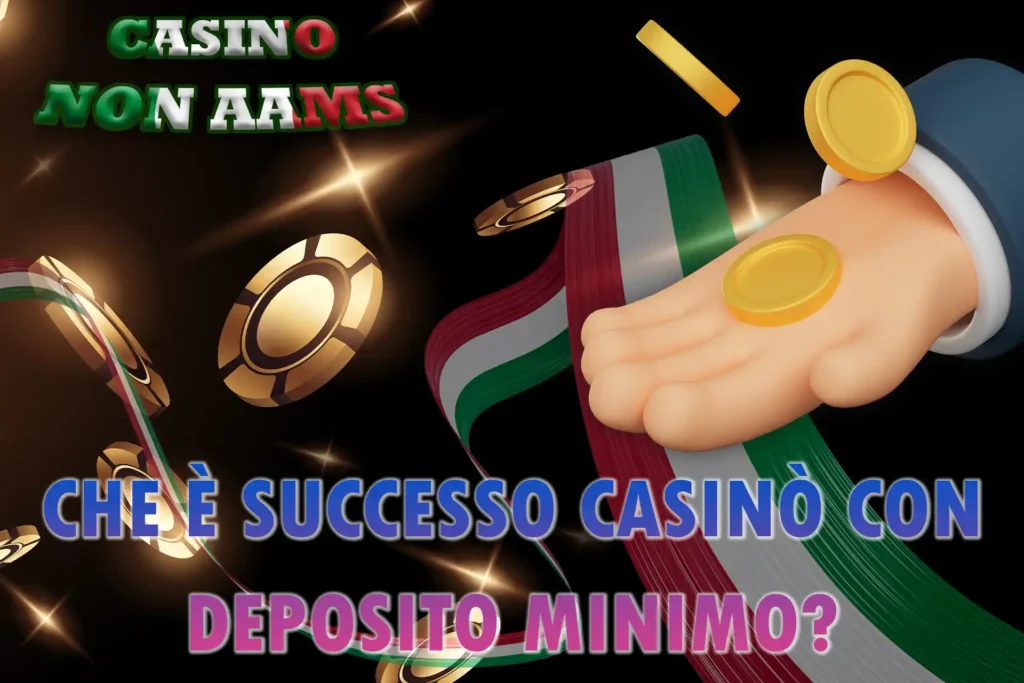Cambiamenti Casinò Online Senza AAMS Con Deposito Minimo