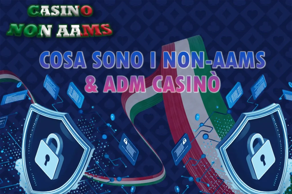 Scopri il sistema nel sistema dei casinò AAMS e ADM